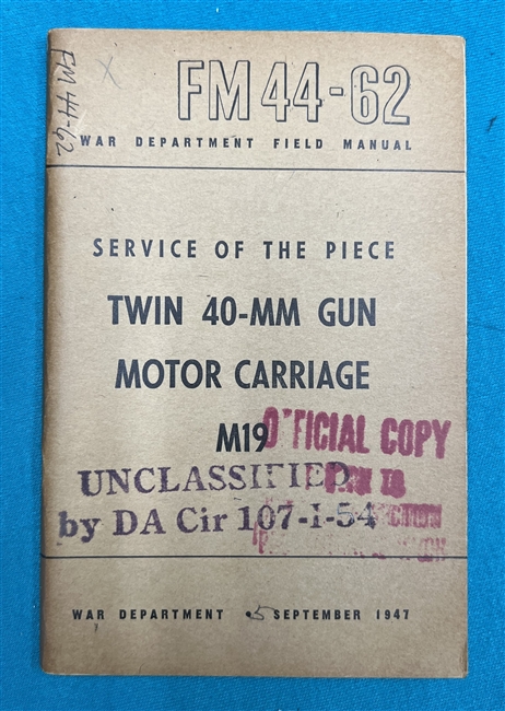 FM44-62  Service of the Piece Twin 40-MM Gun Motor Carriage M19 Field Manual 1947