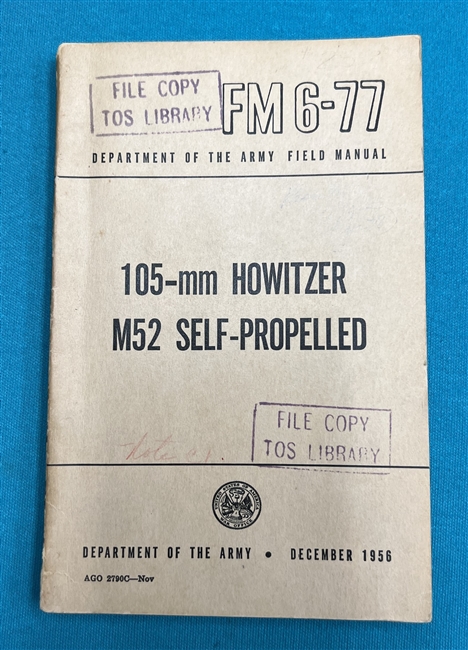 FM6-77 105-MM Howitzer M52 Self-Propelled Field Manual