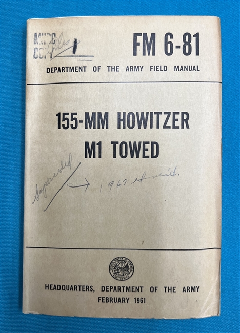 FM6-81  155 MM Howitzer M1  Field Manual 1961