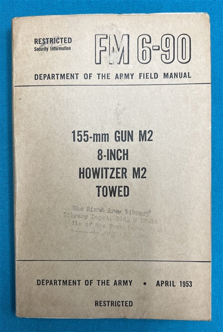 FM6-90 155 MM Gun & 8" Howitzer M2  Field Manual 1953