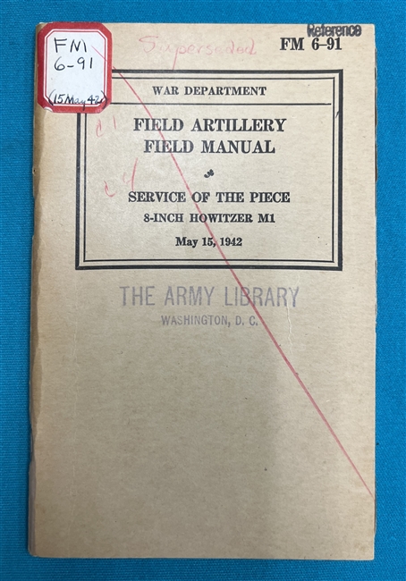 FM6-91   8" Howitzer M1  Field Manual 1942