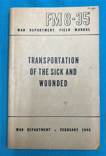 FM8-35 Transportation of the Sick & Wounded Field Manual 1945
