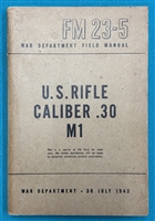 Book Manual Field FM23-5  M1 Garand 1943 Government Reprint