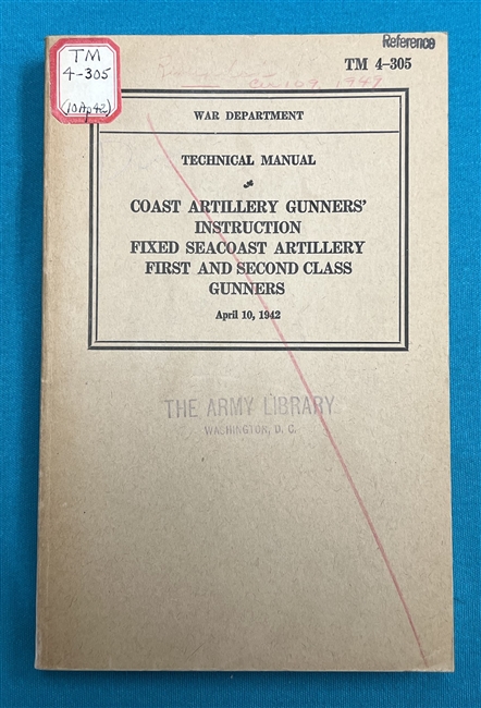 TM 4-305  Coast Artillery Fixed Seacoast Gunners' Instruction Technical Manual