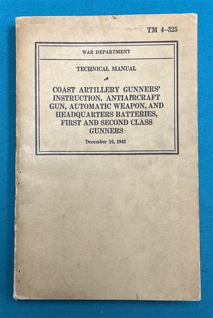TM 4-325 Coast Artillery Anti-Aircraft Gunners' Instruction Technical Manual