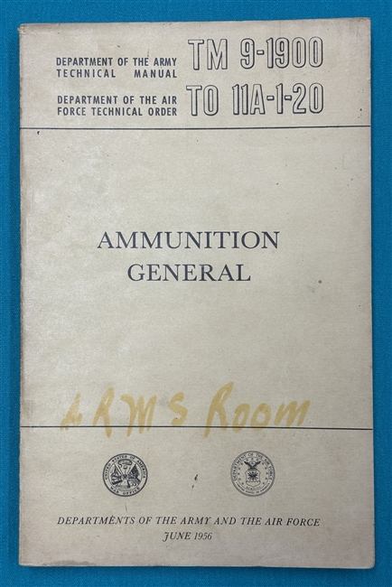 TM 9-1900 Ammunition General  Technical Manual 1956