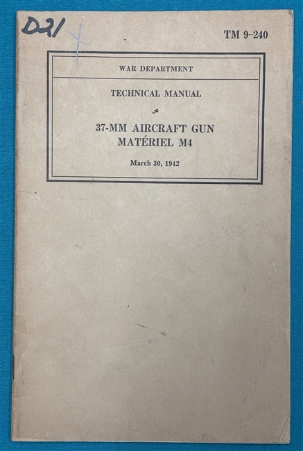 TM 9-240  37mm Aircraft Gun Material  M4  Technical Manual 1942