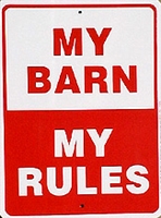 My Barn - My Rules sign - 9 x 12"