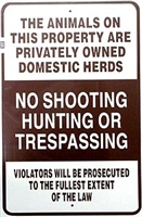 No Shooting, Hunting or Trespassing Sign