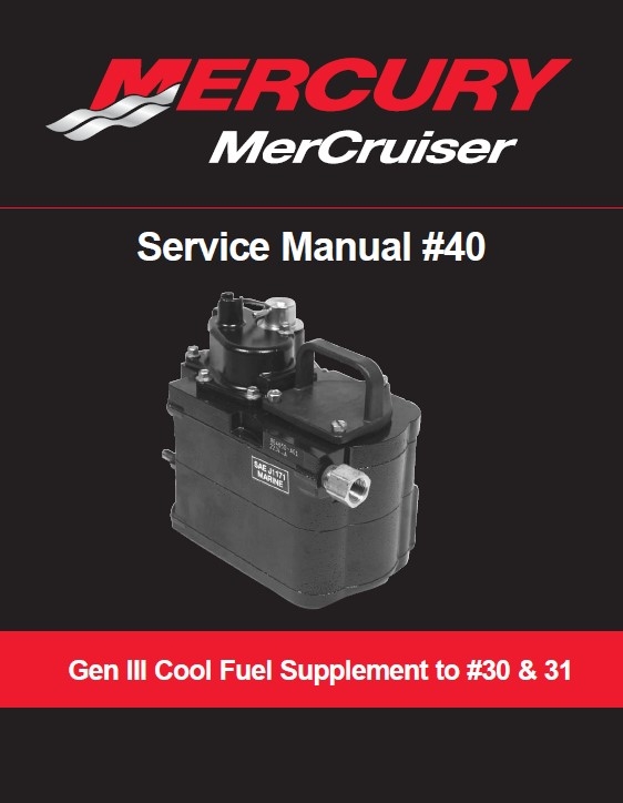 Service Manual #40:  Gen III Cool Fuel