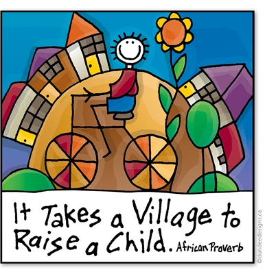It takes a Village...
