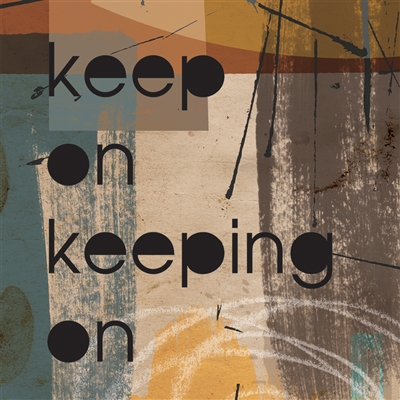 Keep On