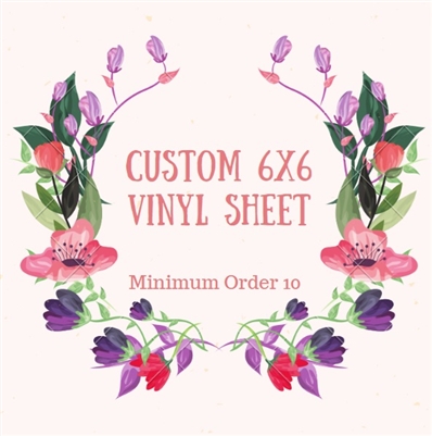 Custom 6" Vinyl Sheet