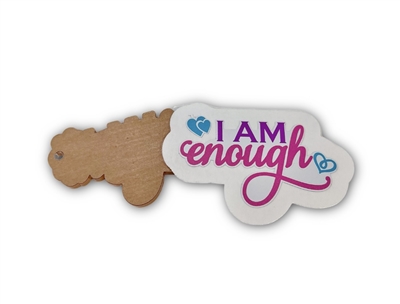2" I Am Enough
