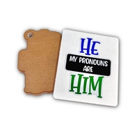 2" He / Him Pronouns