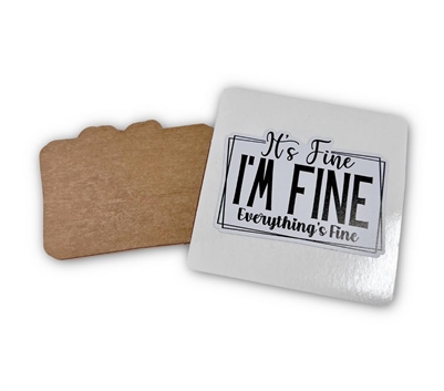 Badge Reel Everything is FINE (NO HOLE)