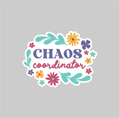 Chaos Coordinator Tumbler Sticker