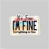 Everything is FINE Color Tumbler Sticker