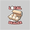 Local Egg Dealer  Tumbler Sticker