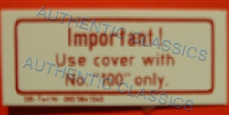 DECAL - " IMPORTANT! NO 100 " - FOR 280SL COOLANT TANK