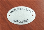 Data Plate, Oval  - 'MERCEDES-BENZ KAROSSERIE"