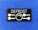 Defrost Sign for Dashboard Escutcheon - fits 280SL +  others
