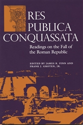 Res Publica Conquassata:  Reading s on the Fall of the Roman Republic