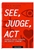 See, Judge, Act:  Catholic Social Teaching and Service Learning
