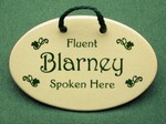 Fluent Blarney Spoken Her