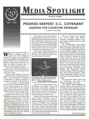 Promise Keepers Vol. 20 No 2 
An in depth study of the Christian organization called Promise Keepers, special reports from Media Spotlight.