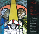 Hark the Glad Sound Compact Disc
A Collection of Hymns for Advent, Christmas and Epiphany with soprano vocals by Kathryn M. Peperkorn such as Away in the Manger, God Loves Me Dearly, O God of God O Light of Light, and many more!