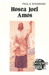 Hosea-Joel-Amos 
Author: Paul E. Eickmann
God sent Hosea to remind Israel of the deep and faithful love of God for his unfaithful people. Joel issued his call to repentance during a plague of locusts and reminded God's people of the coming Messiah.
