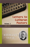 Letters to Lutheran Pastors, 1948-1951, Hermann Sasse - In this remarkable collection of letters . . .  we meet . . . a historian with a breadth of learning, a theologian of thorough biblical knowledge, a churchman of wisdom, and a pastor of caring words.