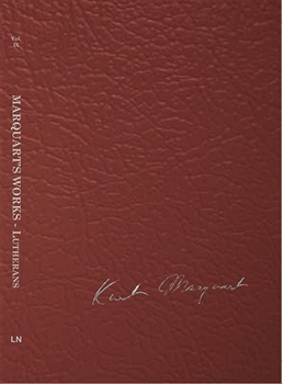 Vol IX - Marquart's Works - Lutherans