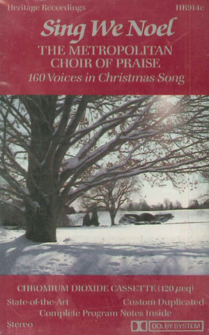 Sing We Noel
Cassette
The Metropolitan Choir of praise sings classic Christmas songs such as O Holy Night, The Star Carol, Silent Night, and much more!