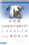 How Christianity Changed the World