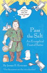 Pass the Salt
by J.B. Romnes
This “Evangelical Feast of Satire” is a compilation of the many cartoons that have been featured in Christian News.  Through these cartoons the artist provides commentary on the current issues that are affecting the