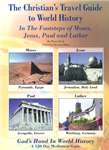 The Christian’s Travel Guide to World History

“This book is the product of a lifetime of advanced study in both secular and theological fields, including actual travel to the lands of the Bible and the Reformation.