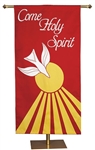 Confirmation/Pentecost, Come Holy Spirit Banner