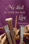 He Died So That We May Live Lenten Banner