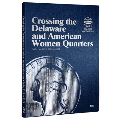 Whitman Folder #4950 - Crossing the Delaware and American Womens Quarters Folder 2021, 2022 - 2025