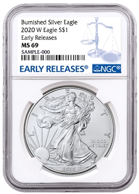 2020 W NGC MS 69 Burnished Silver Eagle Early Release Blue Label