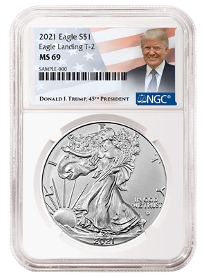 2021 NGC Donald Trump Label MS 69 Silver Eagle T-2 Landing Eagle Reverse