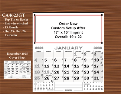 19 inch wide and 22 inches tall, the calendar is a Grey Tone style, starting December spanning 13 months to the end of the year, Crimped black metal  hanger has a center hanging loop, the upper half apron is full customizable with provided art.