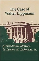 The Case of Walter Lippmann: A Presidential Strategy