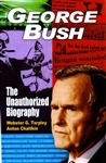 George Bush<br>The Unauthorized Biography<br><span style="font-size:75%;">by Webster G. Tarpley<br>and Anton Chaitkin</span>