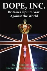 Dope, Inc. â€“<br>Britainâ€™s Opium War Against the World