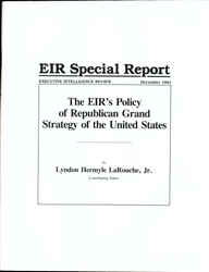 EIR's Policy of Republican Grand Strategy of the United States
