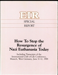 How To Stop the Resurgence of Nazi Euthanasia Today