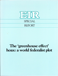 The 'greenhouse effect' hoax: a world federalist plot